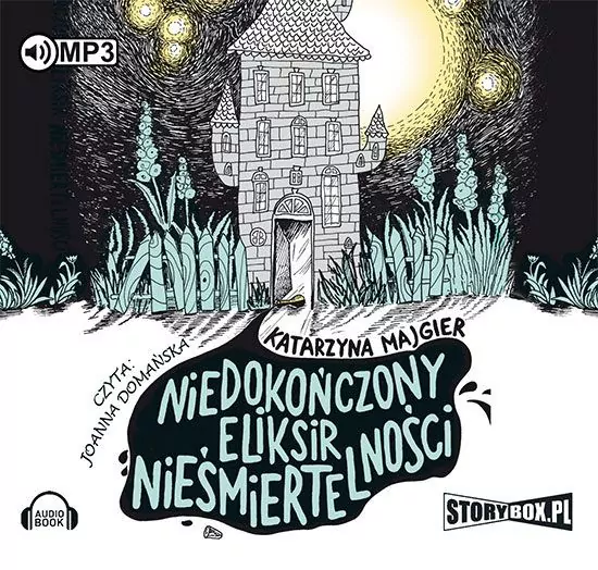 Niedokończony eliksir nieśmiertelności. Audiobook - tantis.pl