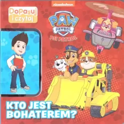 Kto jest bohaterem? Dopasuj i czytaj cz. 1 Psi Patrol