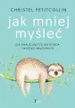 Jak mniej myśleć - tantis.pl