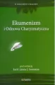 Ekumenizm i Odnowa Charyzmatyczna. II Dokument z Malines - tantis.pl