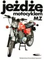 Jeżdżę motocyklem MZ - tantis.pl
