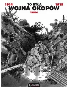 To była wojna okopów - tantis.pl