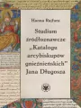 Studium źródłoznawcze "Katalogu arcybiskupów..." - tantis.pl