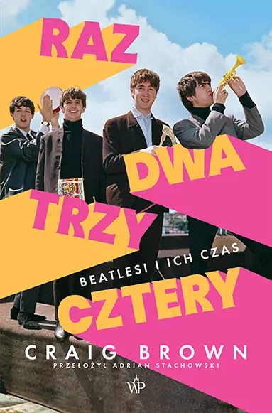 Raz, dwa, trzy, cztery. Beatlesi i ich czas - tantis.pl