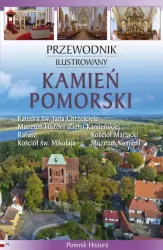 Kamień Pomorski. Przewodnik ilustrowany