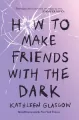 How To Make Friends With the Dark - tantis.pl