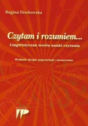 Czytam i rozumiem. Lingwistyczna teoria nauki czytania