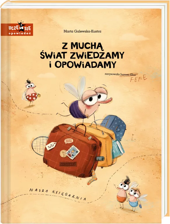 Z muchą świat zwiedzamy i opowiadamy. Uczę się opowiadać - tantis.pl