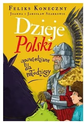 Dzieje Polski opowiedziane dla młodzieży - tantis.pl