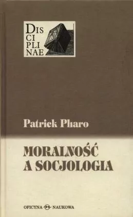 Moralność a socjologia. Sens i wartości między... - tantis.pl