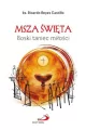 Msza Święta. Boski taniec miłości - tantis.pl