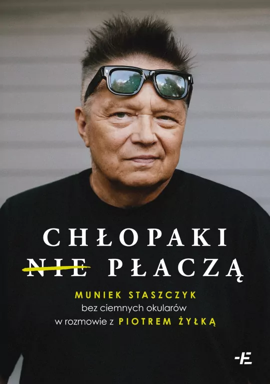 Chłopaki (nie) płaczą. Muniek Staszczyk bez... - tantis.pl