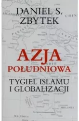 Azja Południowa. Tygiel islamu i globalizacji