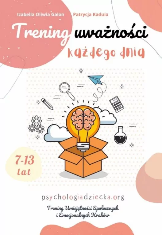 Trening uważności kadżdego dnia 7-13 lat - tantis.pl
