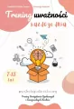 Trening uważności kadżdego dnia 7-13 lat - tantis.pl