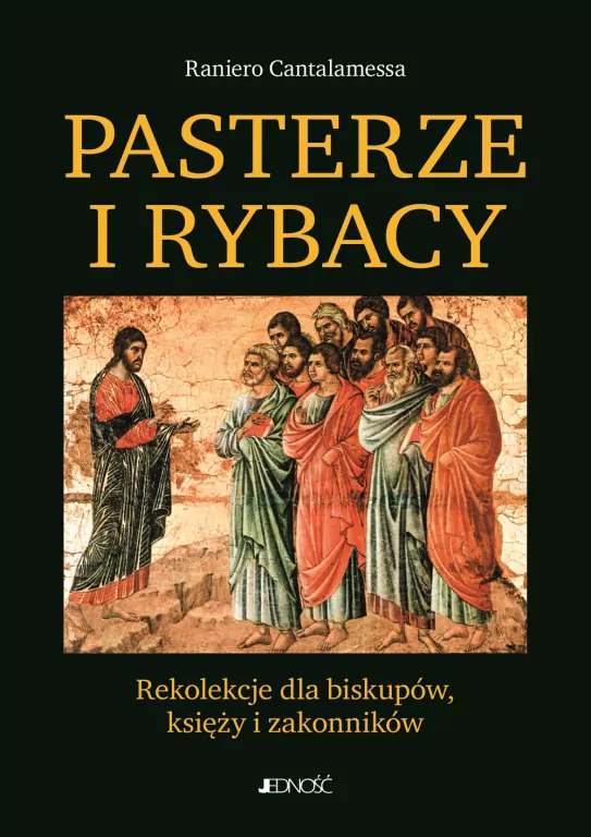 Pasterze i Rybacy. Rekolekcje dla biskupów, księży i zakonników - tantis.pl