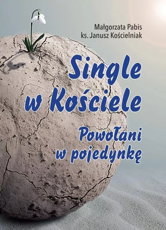 Single w Kościele. Powołani w pojedynkę - tantis.pl