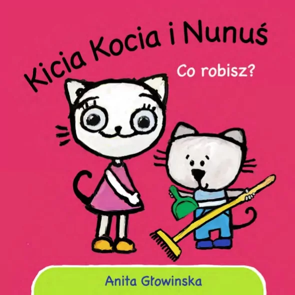 Kicia Kocia i Nunuś. Co robisz? - tantis.pl