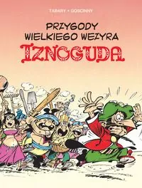 Przygody wielkiego wezyra Iznoguda. Tom 5 - tantis.pl
