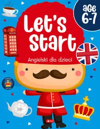 Angielski dla dzieci. Let s start age 6-7 - tantis.pl