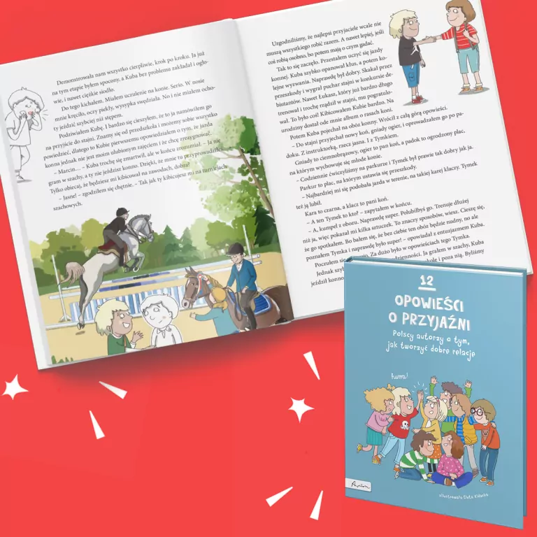12 opowieści o przyjaźni. Polscy autorzy o tym, jak tworzyć dobre relacje. - tantis.pl
