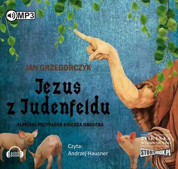 Jezus z Judenfeldu. Alpejski przypadek...Audiobook - tantis.pl