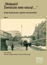 Eseje historyczne o getcie warszawskim. Tom 1 - tantis.pl