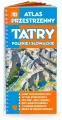 Tatry Polskie i Słowackie. Atlas przestrzenny - tantis.pl
