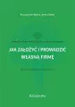 Jak założyć i prowadzić własną firmę - tantis.pl