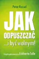 Jak odpuszczać ...i być wolnym - tantis.pl
