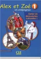 Alex et Zoe 1 Cahier de decouvertes culturelles - tantis.pl