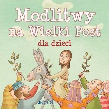 Modlitwy na Wielki Post dla dzieci. Ja też się modlę - tantis.pl