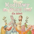 Modlitwy na Wielki Post dla dzieci. Ja też się modlę - tantis.pl