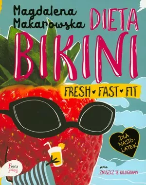 Dieta bikini. Fresh, Fast, Fit