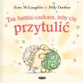 Tak bardzo czekam, żeby cię przytulić - tantis.pl