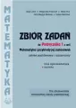 Matematyka i przykłady jej zastosowań 1. Zakres podstawowy i rozszerzony. Zbiór zadań do liceów i techników - tantis.pl