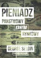 Pieniądz. Państwowy kontra rynkowy - tantis.pl
