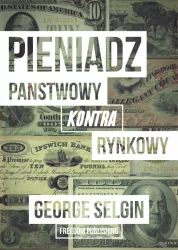 Pieniądz. Państwowy kontra rynkowy