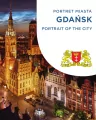 Gdańsk. Portret miasta. Portrait of the city - tantis.pl