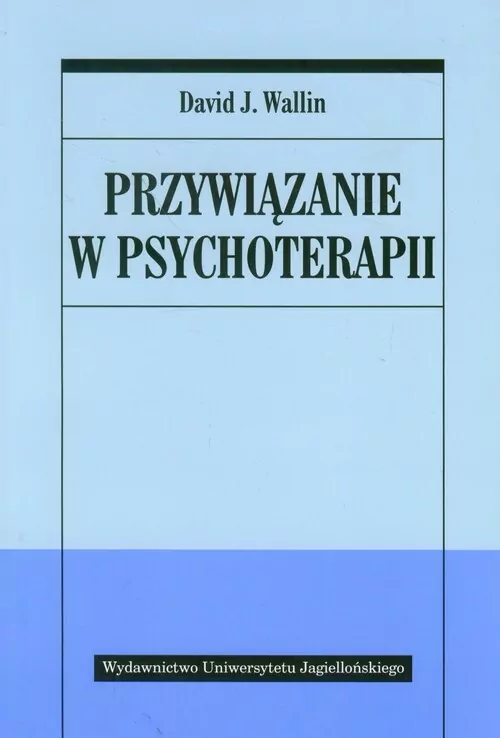 Przywiązanie w psychoterapii - tantis.pl