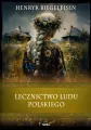 Lecznictwo ludu polskiego. Wierzenia i zwyczaje - tantis.pl