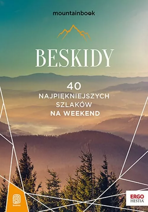 Beskidy. 40 najpiękniejszych szlaków na weekend - tantis.pl