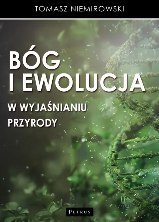 Bóg i ewolucja w wyjaśnianiu przyrody - tantis.pl