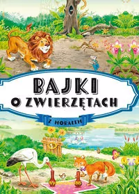 Bajki o zwierzętach z morałem - tantis.pl
