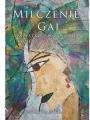 Milczenie Gai. Wszystko zaczyna się i kończy w ciszy serca - tantis.pl