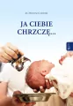 Ja ciebie chrzczę... - tantis.pl