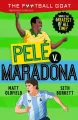 The Football GOAT. Pele v. Maradona - tantis.pl