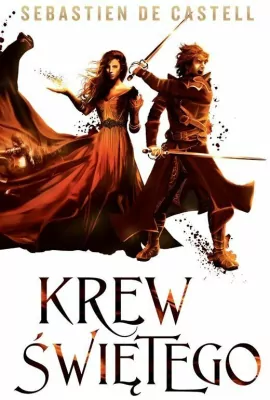 Krew Świętego. Wielkie Płaszcze. Tom 3