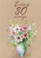 Kartka okolicznościowa Urodziny 80 - tantis.pl