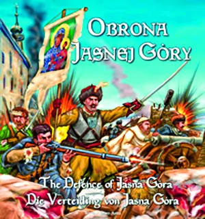 Obrona Jasnej Góry. Wersja polsko-angielsko-niemiecka - tantis.pl